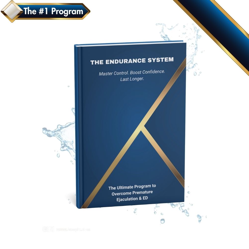THE ENDURANCE SYSTEM™ | The Ultimate Program to Overcome Premature Ejaculation & ED